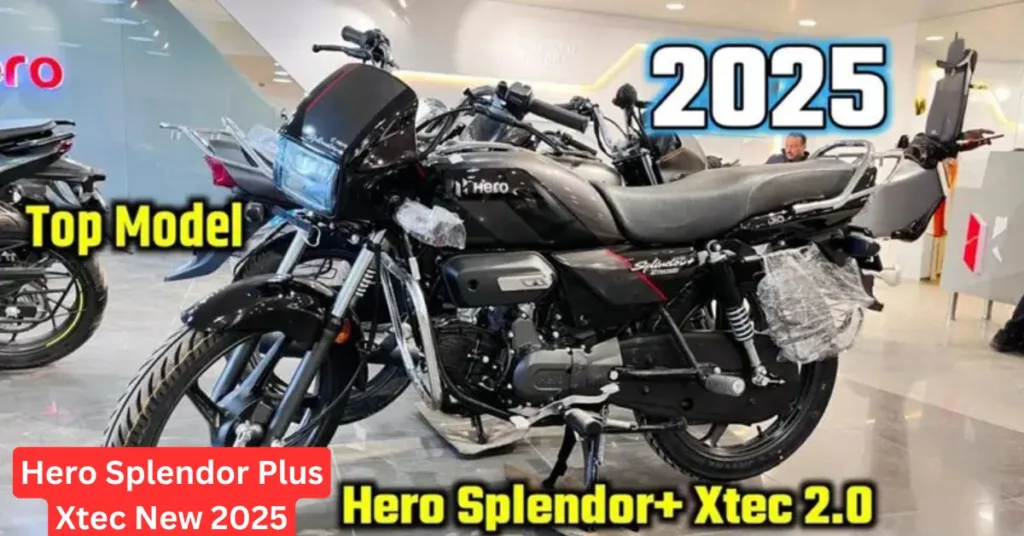 Hero Splendor Plus Xtec New 2025: कम कीमत के साथ माइलेज में भी रखती है दम, जाने नए फीचर्स। Hero Splendor Plus Xtec New 2025: कम कीमत के साथ माइलेज में भी रखती है दम, जाने नए फीचर्स।