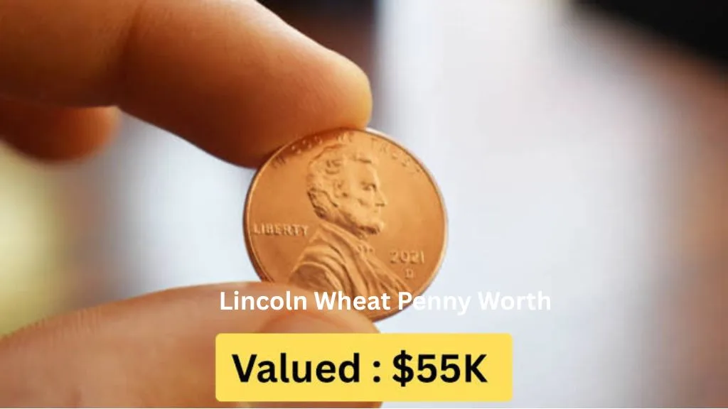 Lincoln Wheat Penny Worth $55K May Still Be in Circulation – Check Your Spare Change! Lincoln Wheat Penny Worth $55K May Still Be in Circulation – Check Your Spare Change!